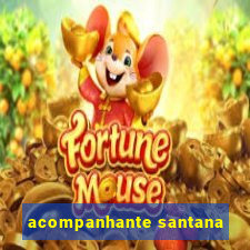 acompanhante santana